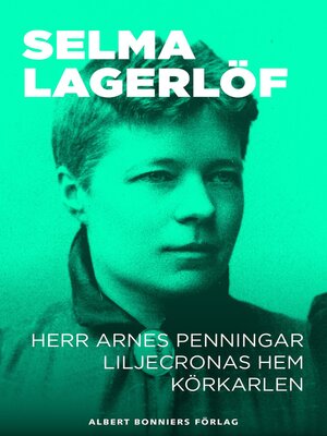 cover image of Herr Arnes penningar ; Liljecronas hem ; Körkarlen